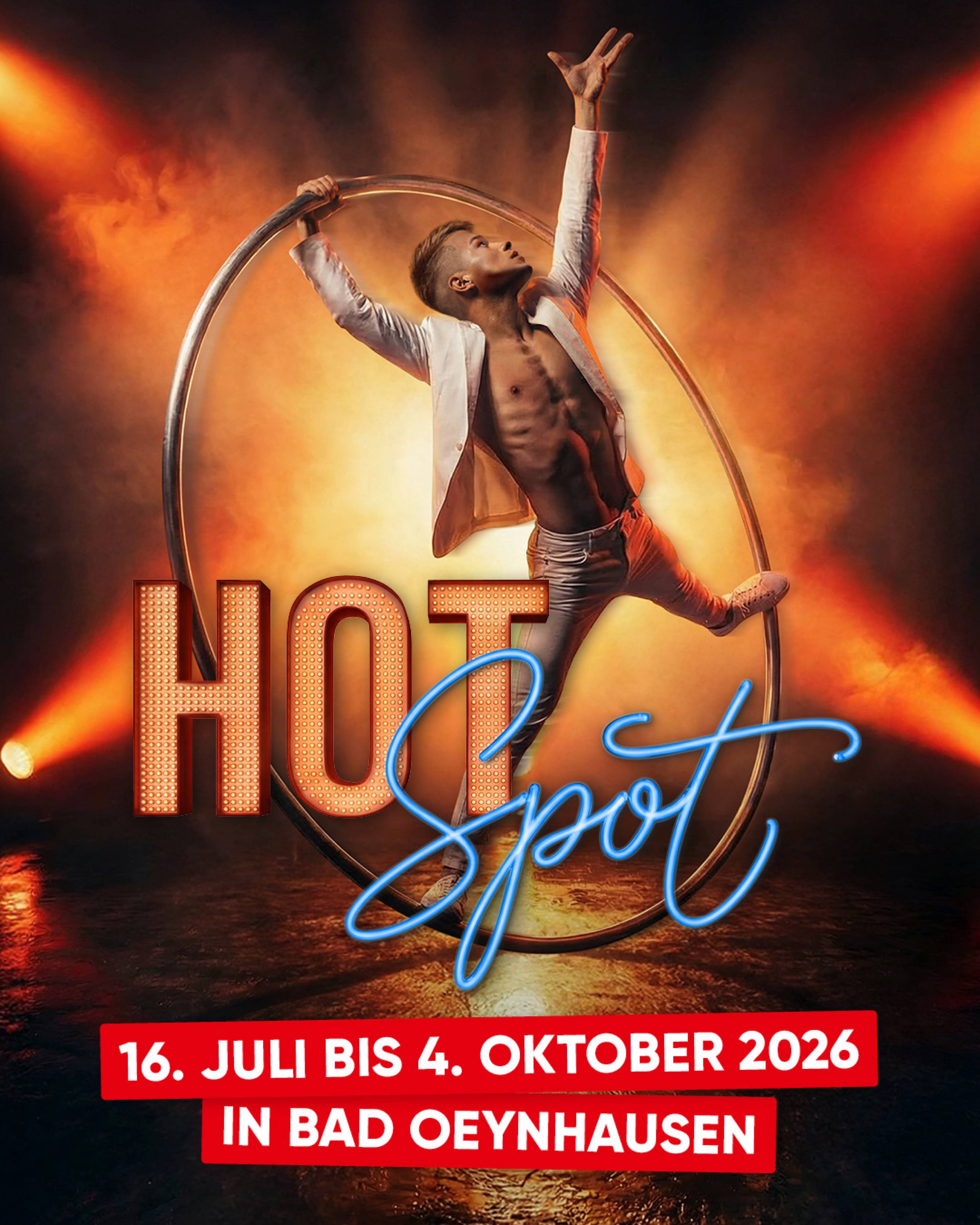 Show vom 16. Juli 2026 bis 4. Oktober 2026 – Hotspot